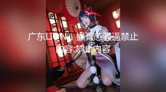 驴仔堂的夏天和胖哥精彩演绎坐台小妹被骗到家里爆草