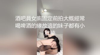 新人！新人！【兜有奶糖】 清纯学妹 道具使劲怼 超带劲，相当标准的少女肉体，美腿美乳美不胜收，推荐