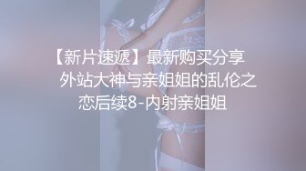    02年一脸懵逼超嫩小姐姐  情趣学生制服  无毛粉嫩小穴  假屌猛插翘起屁股特写 