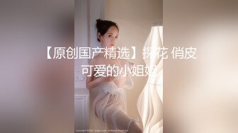 偷情人妻楼下老王家停水来借卫生间风骚人妻露露勾引隔壁老王啪啪啪