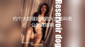 刚出道的零零后18岁嫩妹子~玩先用手指挑逗一下再啪啪