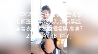 身材一级棒的九头身学生妹兼职，难得这么极品，小哥吃药 狠狠地长时间干她，把妹子干疼了 生气了不想做了