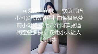 5/6最新 宝妈萝莉从浴室激战到床上人骚还会叫春VIP1196