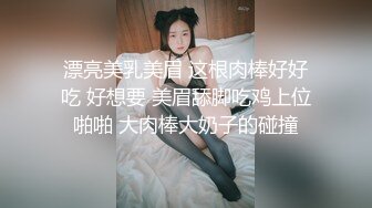 【錘子丶探花】文靜甜美少女，扒下裙子各種摸，埋頭舔騎乘爆操，持續輸出搞舒服了