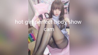 hot girl perfect body show cam