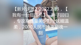 极品新流出厕拍高颜值《商城女神》边撸边拍